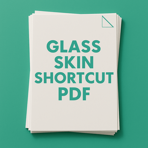 Glass Skin Shortcut PDF - glowwithmoss